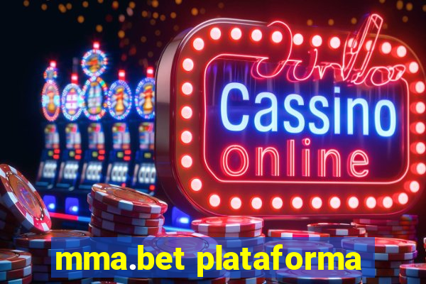 mma.bet plataforma